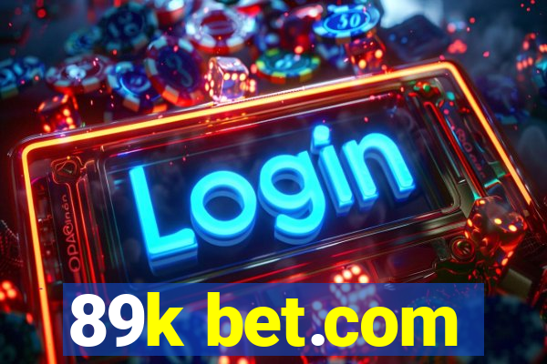 89k bet.com